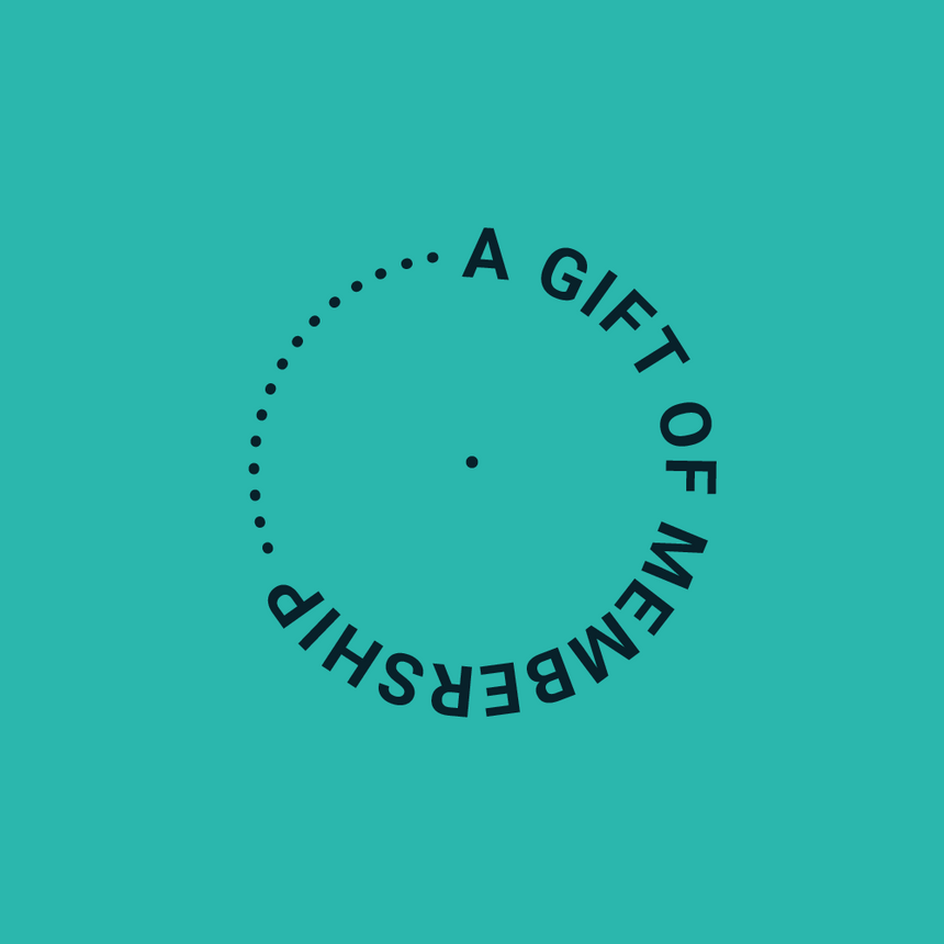 A gift of Membership